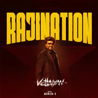 Vettaiyan - Rajination by Monish S