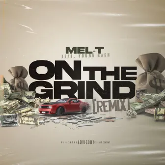 On The Grind (Remix) by Mel-T