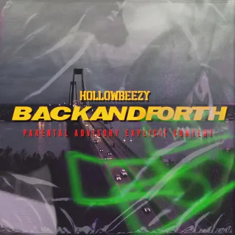 Back and Forth by Hollow Beezy