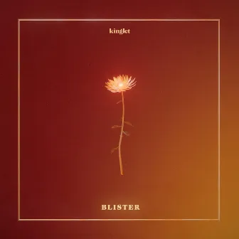 Blister by Kinglet