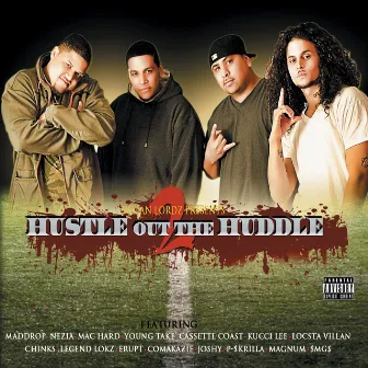 Hustle Out The Huddle 2 by Maddrop