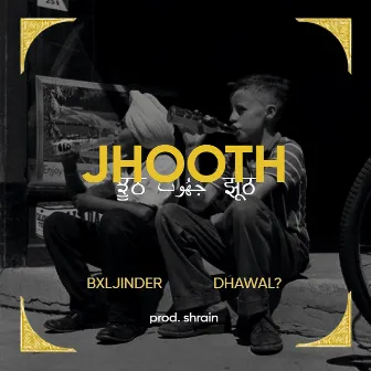 Jhooth by shrain