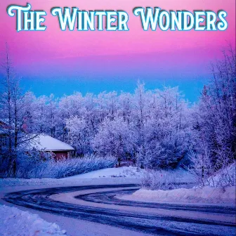 The Winter Wonders by IdiOtBuRNs