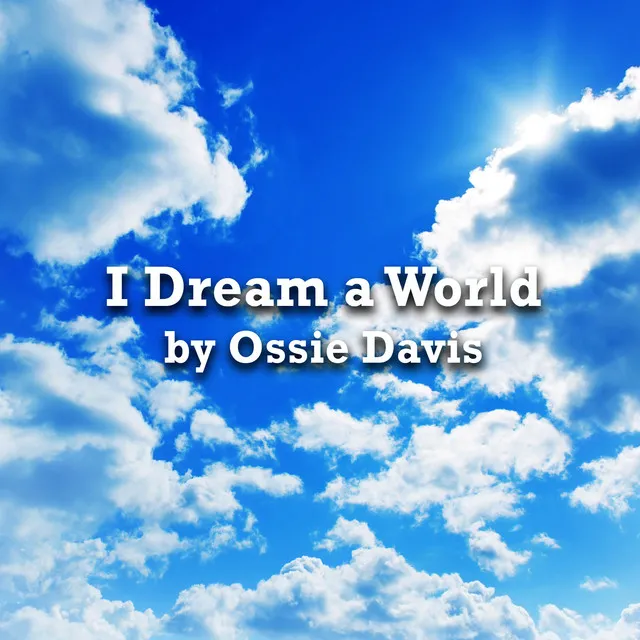 I Dream a World