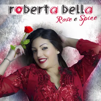 Rose e Spine by Roberta Bella