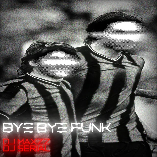 Bye Bye Funk - SLOWED