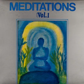 Meditations Vol. 1 by Joel Vandroogenbroeck