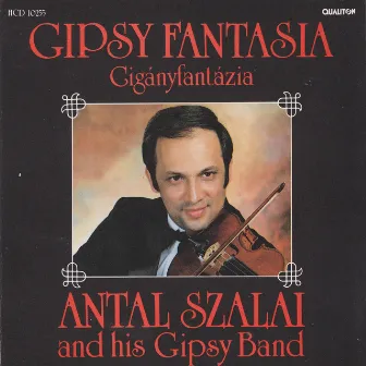 Gypsy Fantasy by Antal Szalai and his Gypsy Band