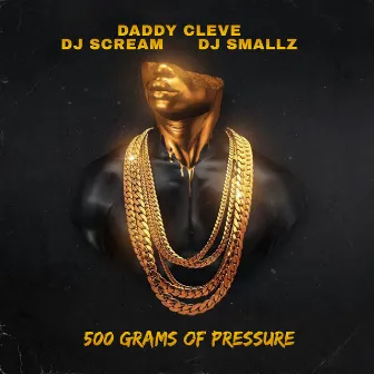 500 Grams Of Pressure by DJ Smallz