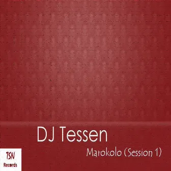 Marokolo (Session 1) by DJ Tessen