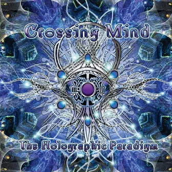 The Holographic Paradigm by Crossing Mind