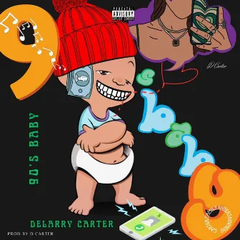 90's Baby (Time After Time) by Delarry A Carter