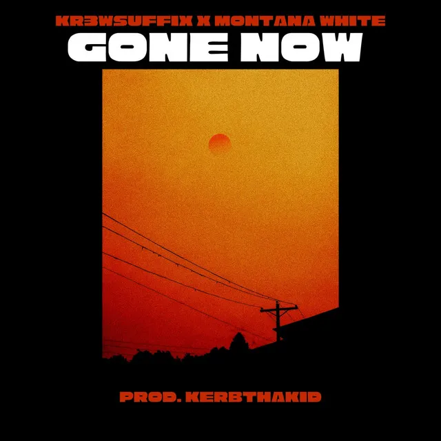 Gone Now