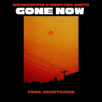 Gone Now by Montana White