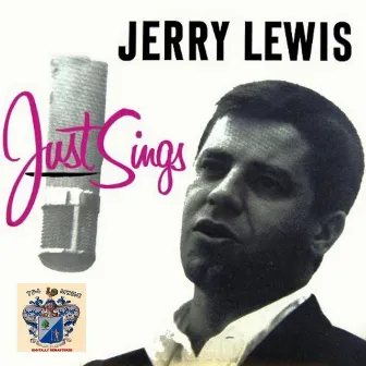 Jerry Lewis Just Sings by Jerry Lewis