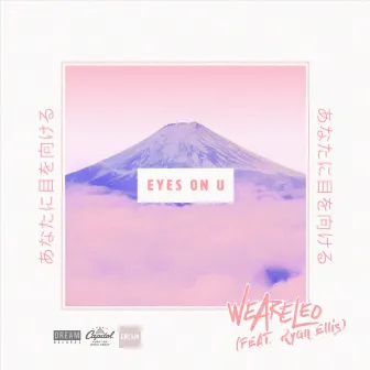 Eyes On U by We Are Leo