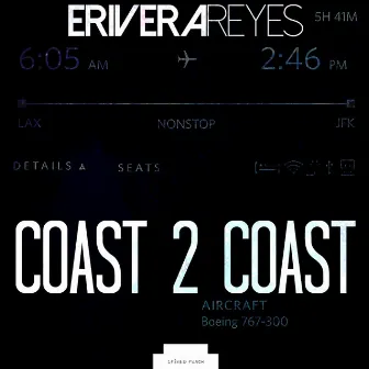 Coast 2 Coast by Erivera Reyes