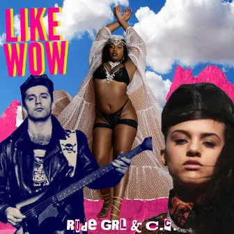 Like Wow by Rude Grl