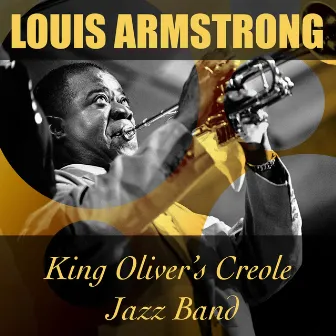 Louis Armstrong and King Oliver by King Oliver's Creole Jazz Band