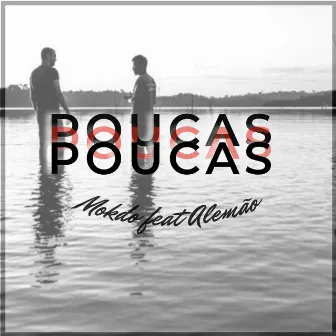 Poucas by Mokdo