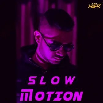 Slow Motion by Himanshu Rathee