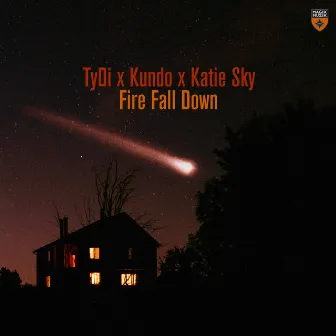 Fire Fall Down by Kundo