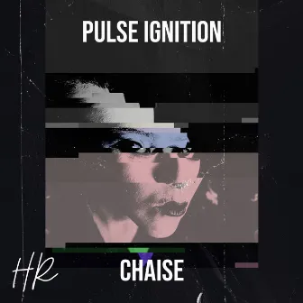 Pulse Ignition by Chaise