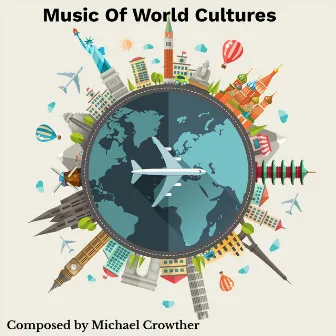 Music of World Cultures by Michael Crowther