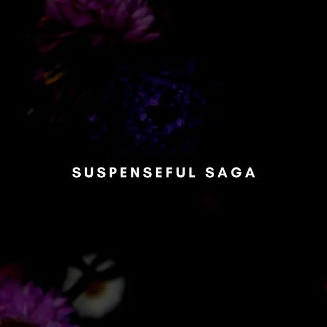 Suspenseful Saga - Original Mix