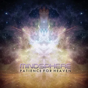 Patience for Heaven by Mindsphere