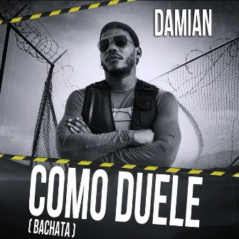 Como duele by Damian