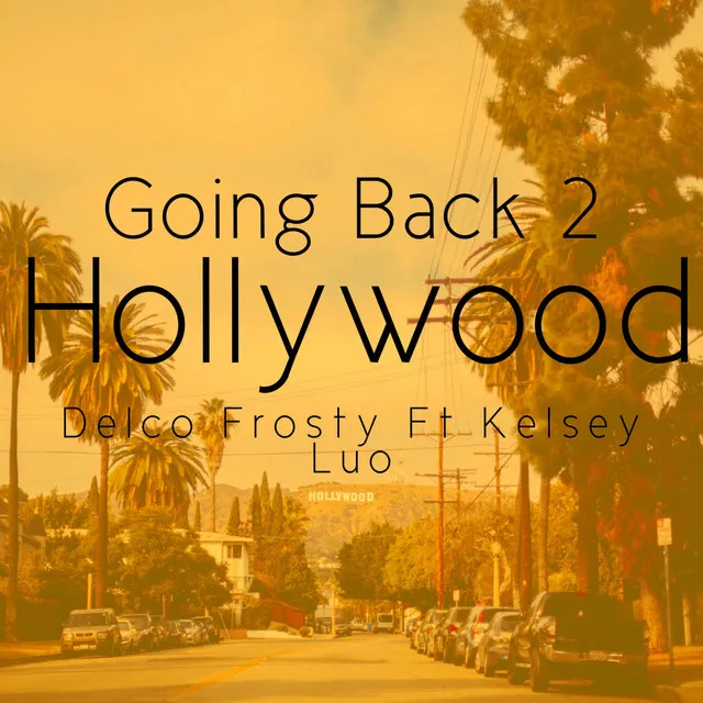 Going Back 2 Hollywood