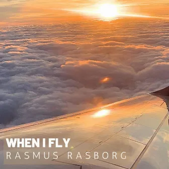 When I Fly by Rasmus Rasborg