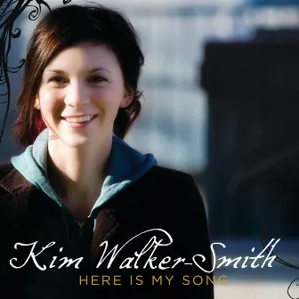 Here Is My Song (Live) by Kim Walker-Smith