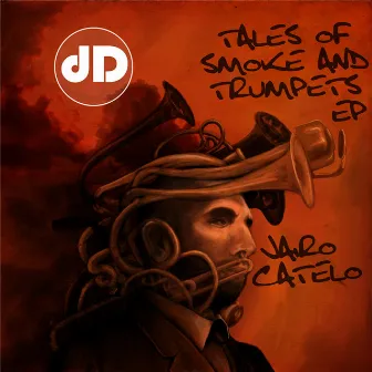 Tales of Smoke & Trumpets EP by Jairo Catelo