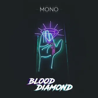 Blood Diamond by Mono