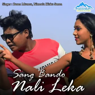 Sang Bando Nali Leka by 