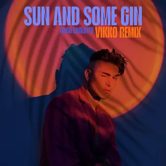 Sun And Some Gin (Remix) by Vikko