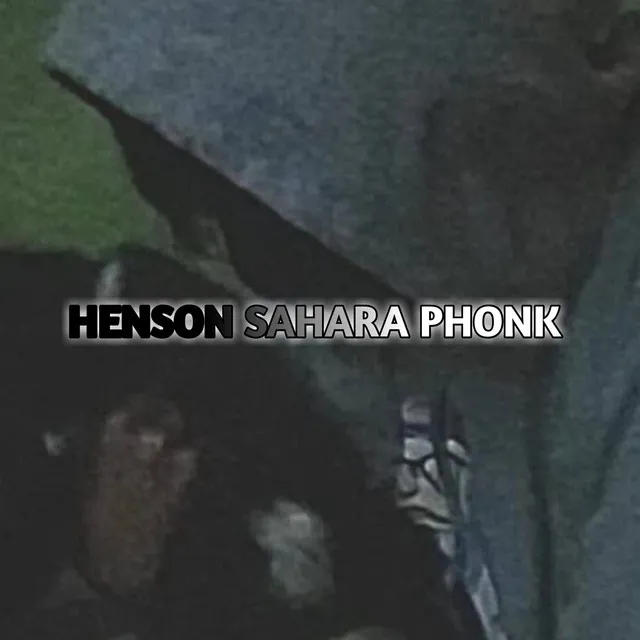 henson sahara phonk