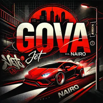 Gova (Freestyle) by Jet