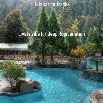 Lively Vibe for Deep Rujevenation by 