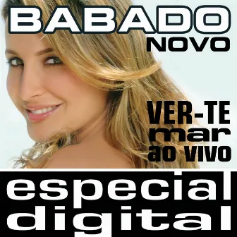 Ver-Te Mar Ao Vivo by Babado Novo