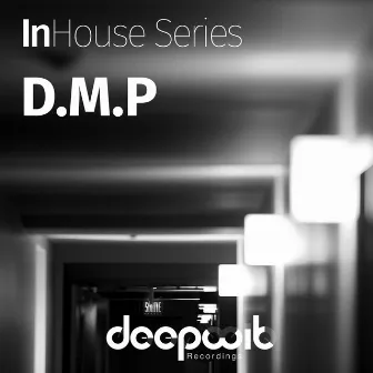 InHouse Series D.M.P. by Tony S