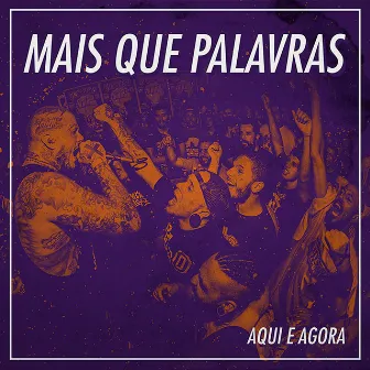 Aqui e Agora - EP by Mais Que Palavras