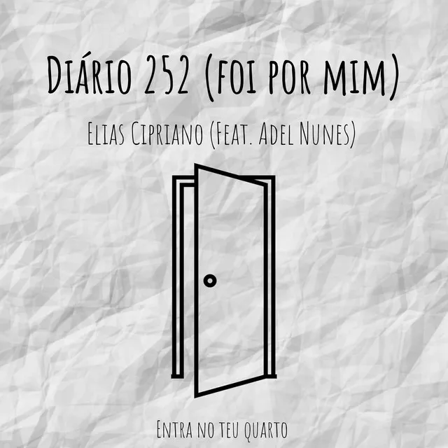 Diário 252 (Foi por Mim)