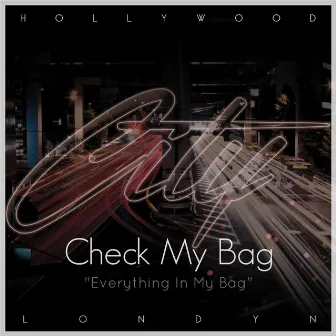 Check My Bag (Everything in My Bag) by City