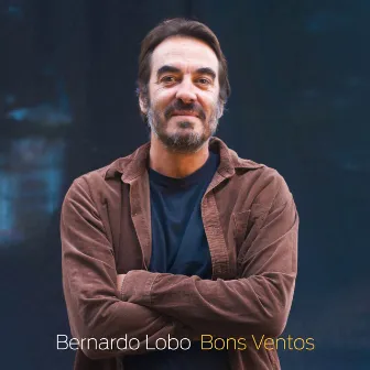 Bons Ventos by Bernardo Lobo