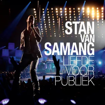 Liefde Voor Publiek (Live) by Stan Van Samang