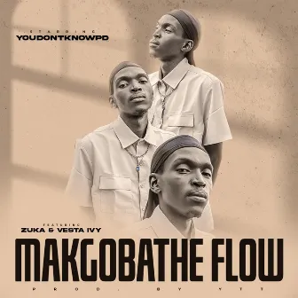 MAKGOBATHE FLOW by youdontknowpd