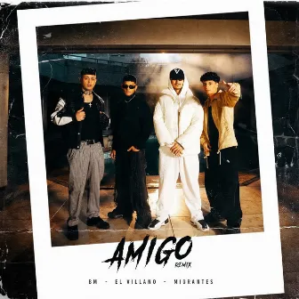 Amigo Remix by El Villano